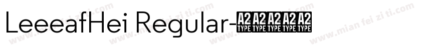 LeeeafHei Regular字体转换